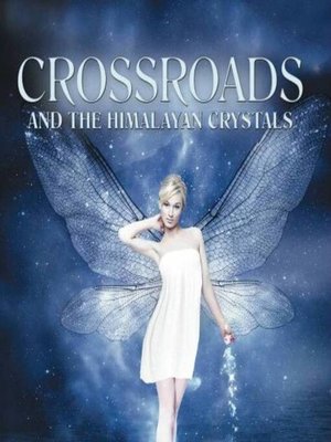 cover image of Crossroads and the Himalayan Crystals
